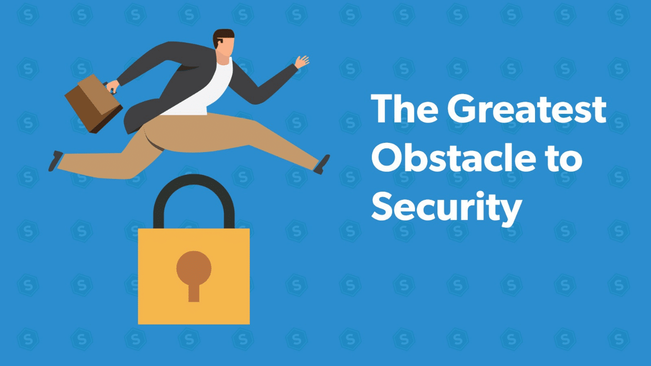 The Greatest Obstacle to Security Programs