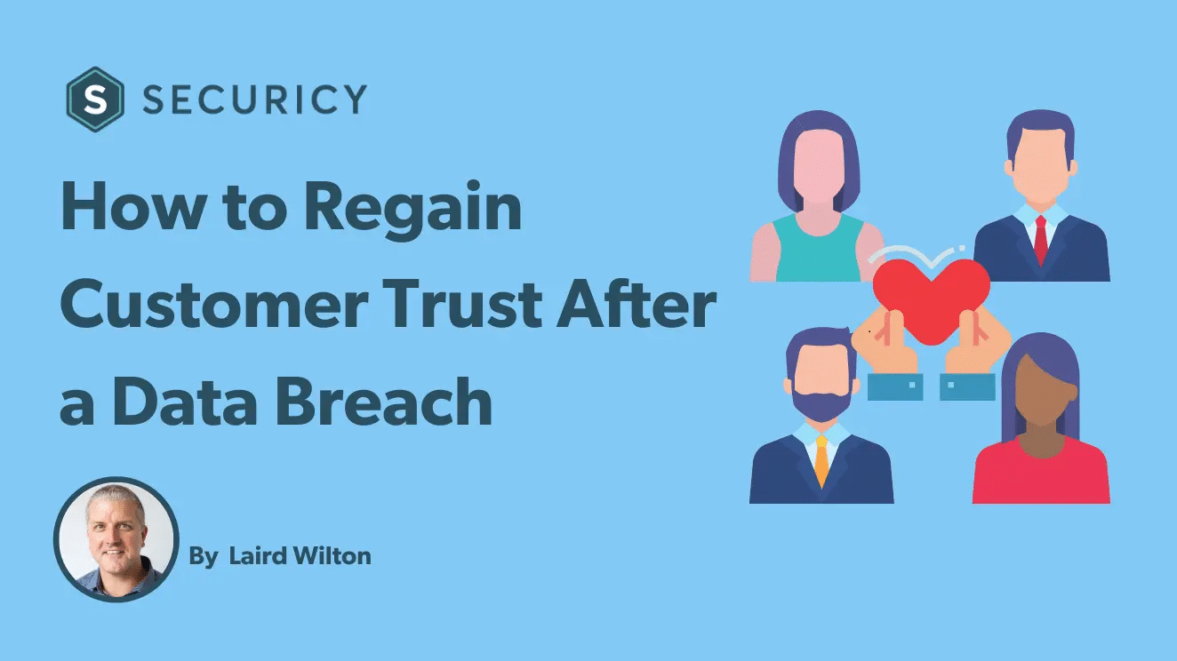 How to Regain Customer Trust: Can Big Tech Companies Recover from a Data Breach?