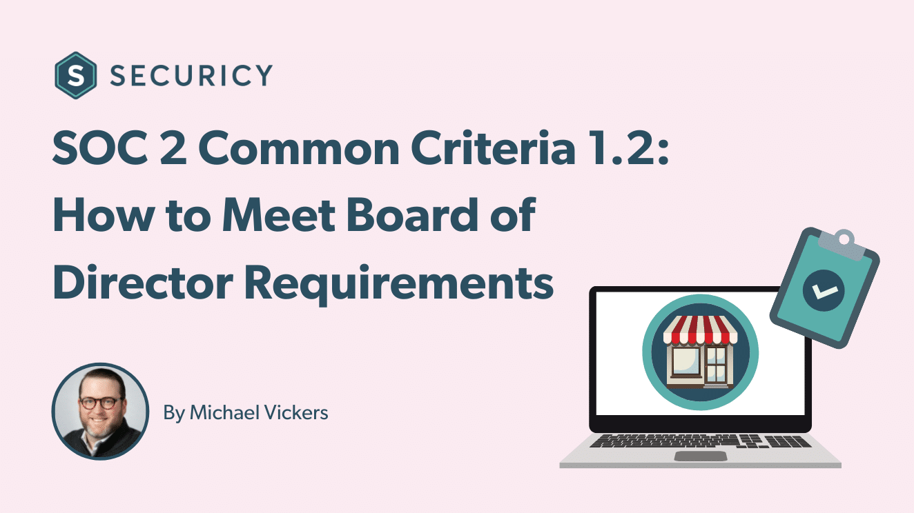 SOC 2 Common Criteria 1.2 Board of Directors Requirements