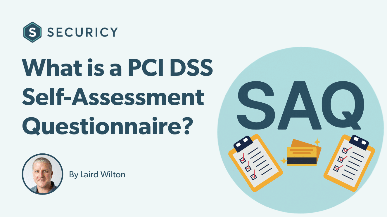 What is a PCI DSS Self-Assessment Questionnaire?
