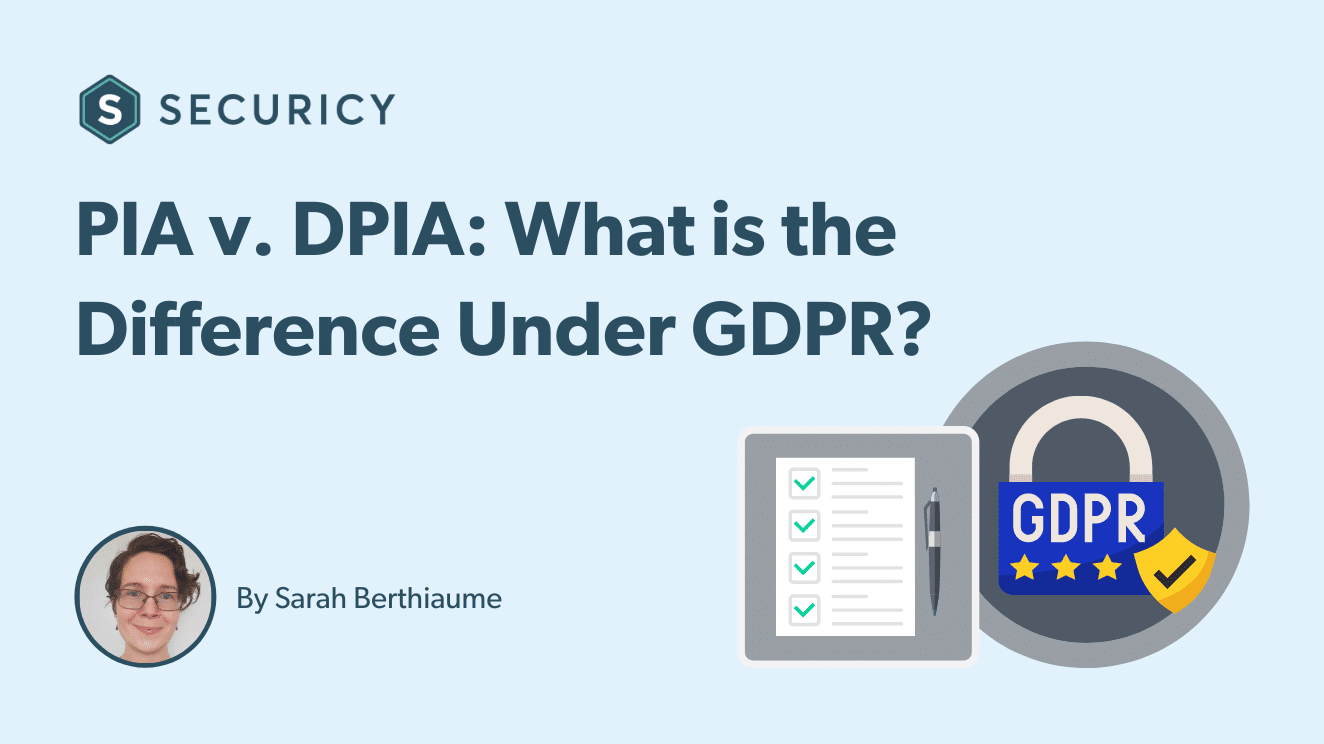 Difference Between a PIA and DPIA under GDPR