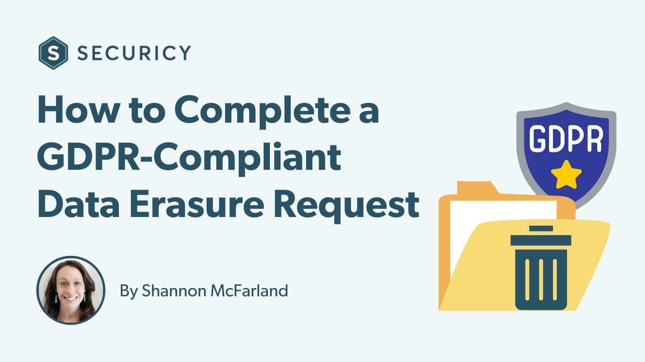 How to Complete a GDPR-Compliant Data Erasure Request